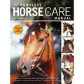 Complete Horse Care Manual