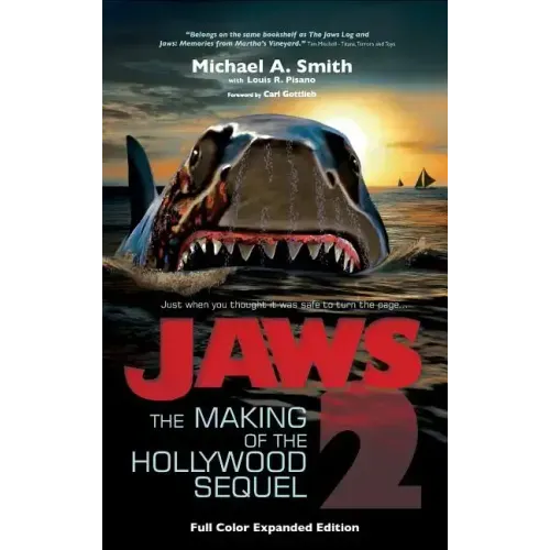 Jaws 2: The Making of the Hollywood Sequel, Updated and Expanded Edition: (Hardcover Color Edition)