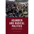 Agamben and Radical Politics
