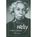 Welty: A Life in Literature