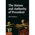 The Nature and Authority of Precedent