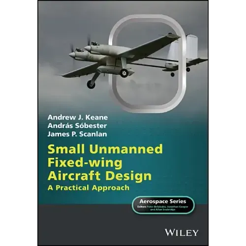 Small Unmanned Fixed-Wing Aircraft Design: A Practical Approach