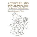 Literature and Psychoanalysis: The Question of Reading: Otherwise