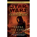 Fatal Alliance: Star Wars Legends (the Old Republic)