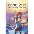Esme Zur: And The I Of The Age