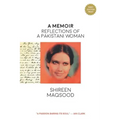 A Memoir: Reflections of a Pakistani Woman