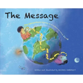 The Message: The Extraordinary Journey of an Ordinary Text Message