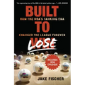 Built to Lose: How the Nba's Tanking Era Changed the League Forever