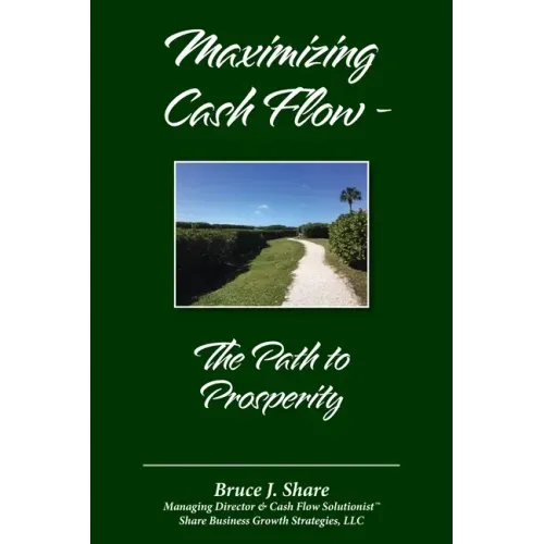 Maximizing Cash Flow - The Path to Prosperity