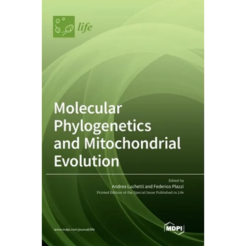 Molecular Phylogenetics and Mitochondrial Evolution - Hardcover