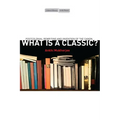 What Is a Classic?: Postcolonial Rewriting and Invention of the Canon