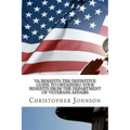 VA Benefits-The Definitive Guide to Obtaining Your Benefits from the Department of Veterans Affairs