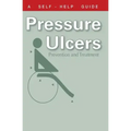 The Doctor's Guide to Pressure Ulcers: Prevention and Treatment