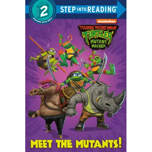 Meet the Mutants! (Teenage Mutant Ninja Turtles: Mutant Mayhem)