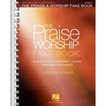 The Praise & Worship Fake Book: For C Instruments