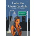 Under the Ghetto Spotlight