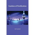 Gardens of Purification