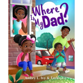 Where Is My Dad?