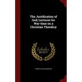 The Justification of God; Lectures for War-time on a Christian Theodicy