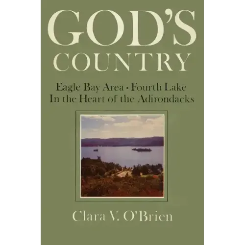 God's Country: Eagle Bay-Fourth Lake