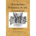 The Sacred Formulas of the Cherokees