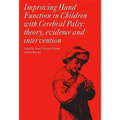 Improving Hand Function in Children with Cerebral Palsy