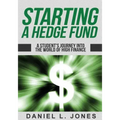 Starting a Hedge Fund: A Student's Journey into the World of High Finance