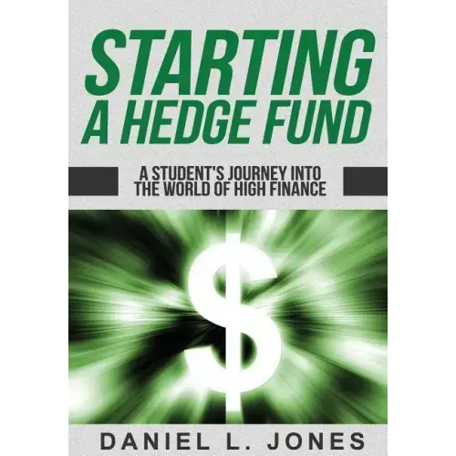 Starting a Hedge Fund: A Student's Journey into the World of High Finance
