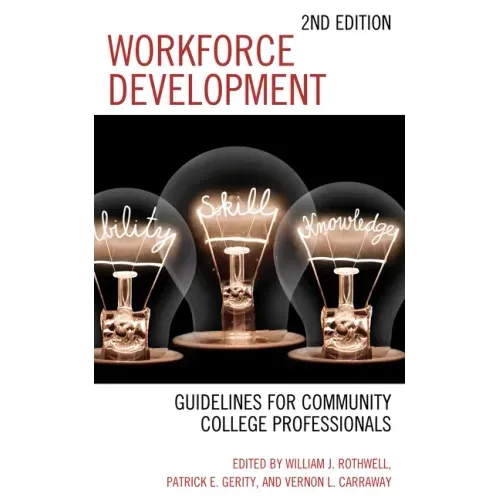 Workforce Development: Guidelines for Community College Professionals