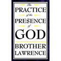 The Practice of the Presence of God