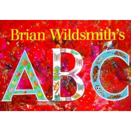 Brian Wildsmith's ABC