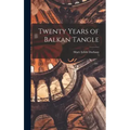 Twenty Years of Balkan Tangle