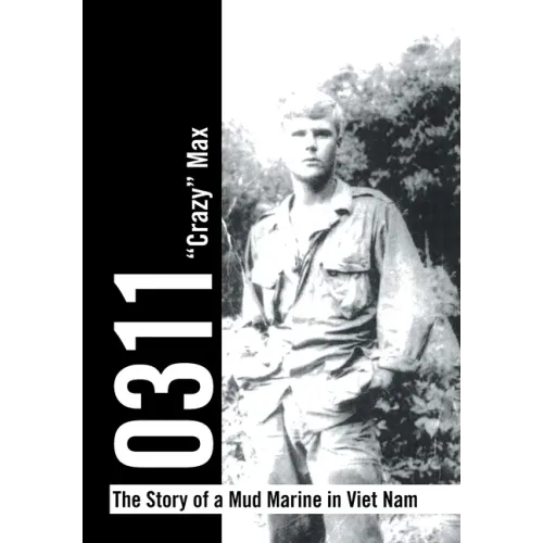 0311 - the Story of a Mud Marine in Viet Nam
