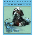 More Dog Psalms: Prayers My Dogs Have Taught Me