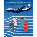 Pan American World Airways: Images of a Great Airline