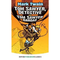 Tom Sawyer, Detective and Tom Sawyer Abroad