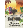 Up in Smoke