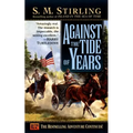 Against the Tide of Years