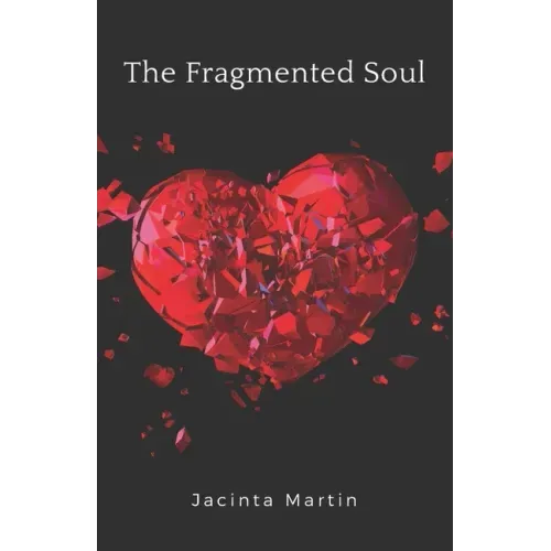 The Fragmented Soul
