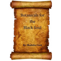 Botanicals for the Black Soul