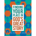 Finding Your Place in God's Great Story: A Book about the Bible and You