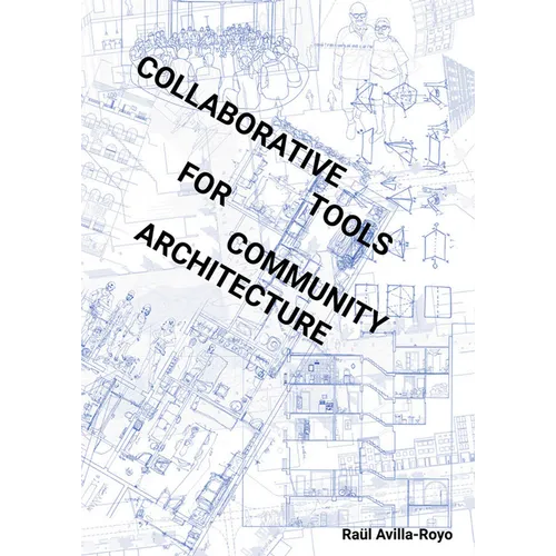 Collaborative Tools for Community Architecture