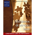 Ministerios de servicio laico Curso Basico: Libro del participante