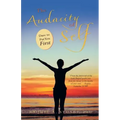 The Audacity of Self: Dare to Put You First