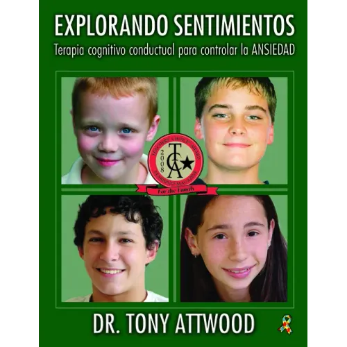 Explorando Sentimientos / Exploring Feelings: Terapia Cognitivo-Conductual Para Controlar La Ansiedad / Cognitive Behaviour Therapy to Manage Anxiety