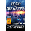 Edge of Disaster: An EMP Post-Apocalyptic Survival Prepper Series