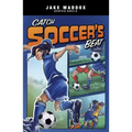 Catch Soccer's Beat