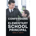 Confessions of an Elementary School Principal