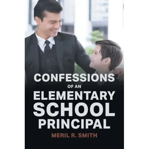 Confessions of an Elementary School Principal