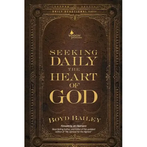 Seeking Daily the Heart of God